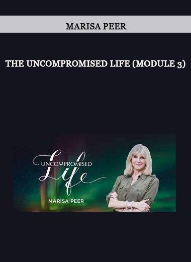 The Uncompromised Life (Module 3) by Marisa Peer