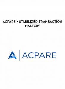 ACPARE - Stabilized Transaction Mastery