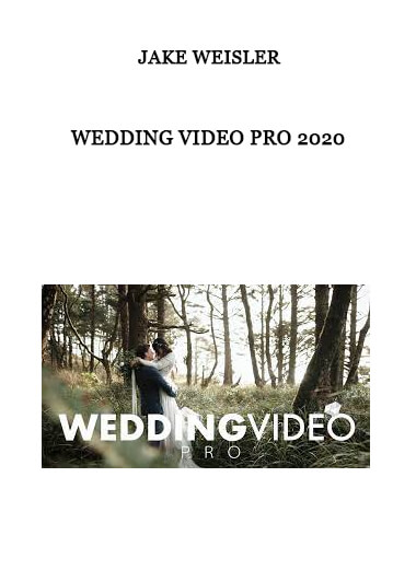 Jake Weisler - Wedding Video Pro 2020