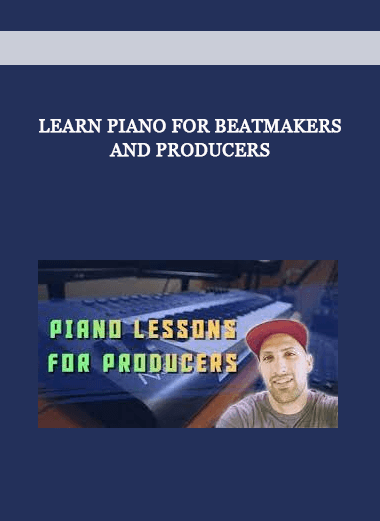 Learn Piano for Beatmakers and Producers