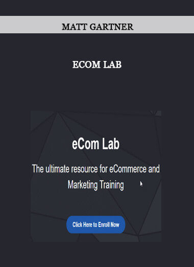 Matt Gartner – Ecom Lab