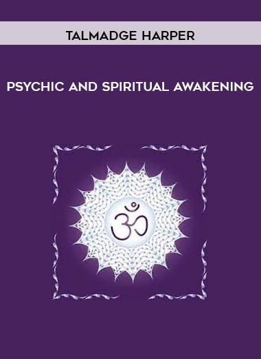 Psychic And Spiritual Awakening by Talmadge Harper