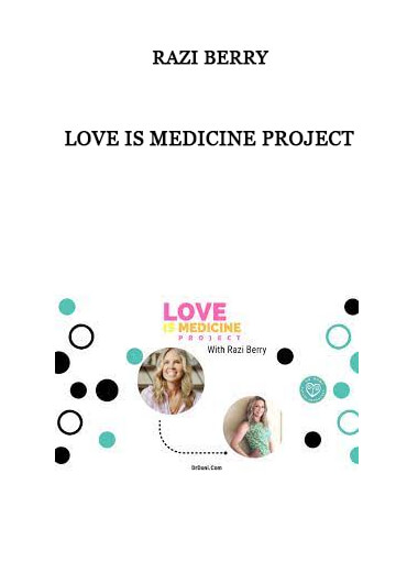 Razi Berry - Love Is Medicine Project