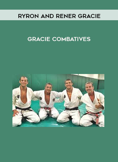Ryron and Rener Gracie - Gracie Combatives