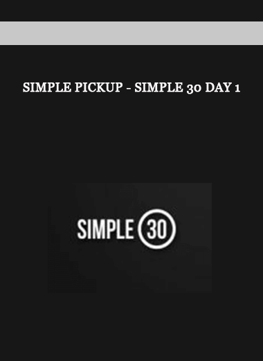 Simple Pickup - Simple 30 Day 1