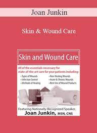 Skin & Wound Care from Joan Junkin