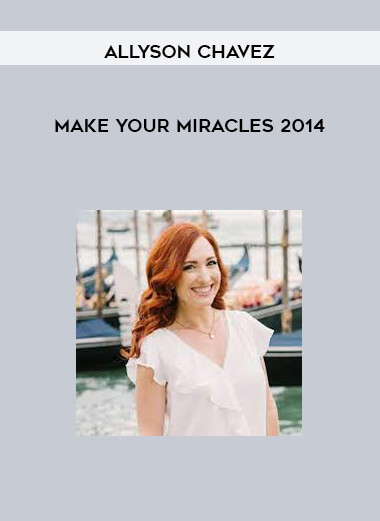 ALLYSON CHAVEZ - MAKE YOUR MIRACLES 2014