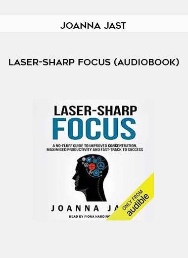 Laser-Sharp Focus (Audiobook) by Joanna Jast
