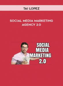 Tai Lopez – Social Media Marketing Agency 2.0