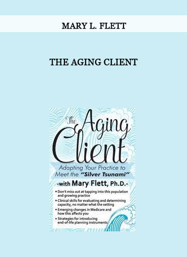 The Aging Client from Mary L. Flett