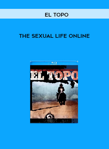 The Sexual Life Online from El Topo