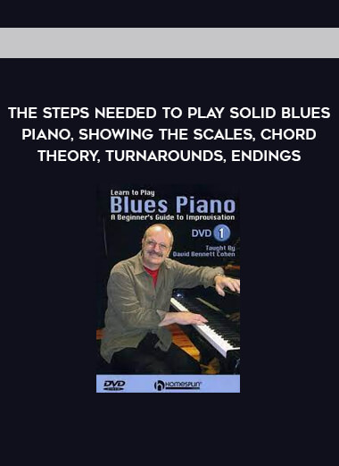 the steps needed to play solid blues piano, showing the scales, chord theory, turnarounds, endings