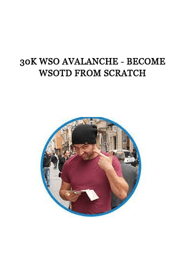 30K WSO Avalanche - Become WSOTD from Scratch