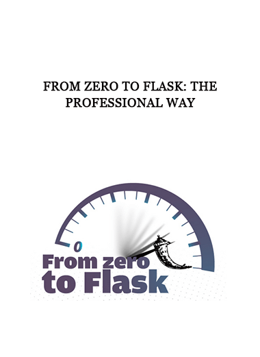 From Zero to Flask: The Professional Way