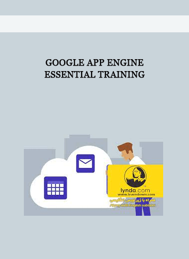 Google App Engine Essential Training