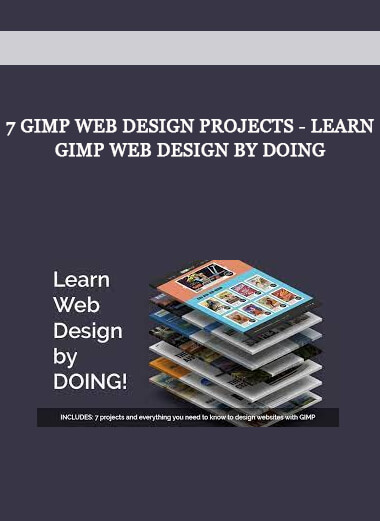 7 GIMP Web Design Projects - Learn GIMP Web Design By Doing