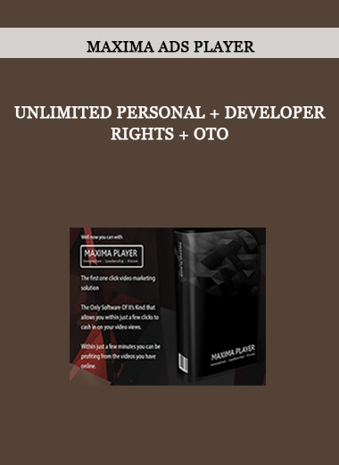 Maxima Ads Player - Unlimited Personal + Developer Rights + OTO