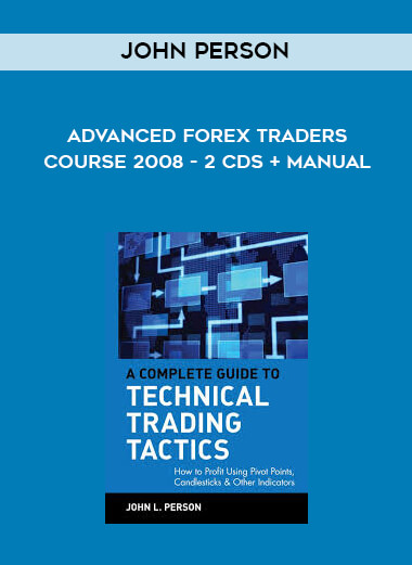 Advanced Forex Traders Course 2008 - 2 CDs + Manual by John Person