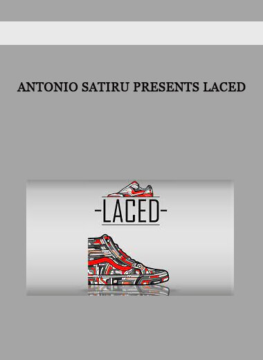 Antonio Satiru presents LACED