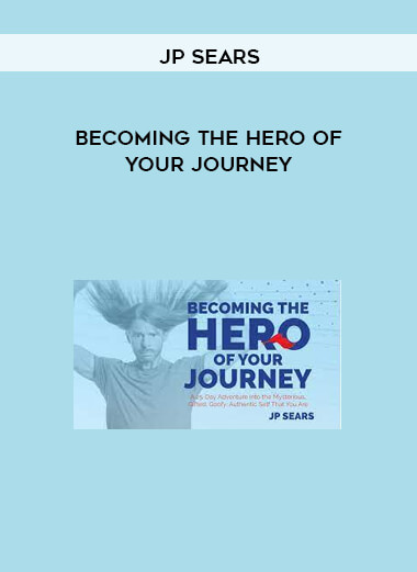 Becoming the Hero of Your Journey by JP SEARS