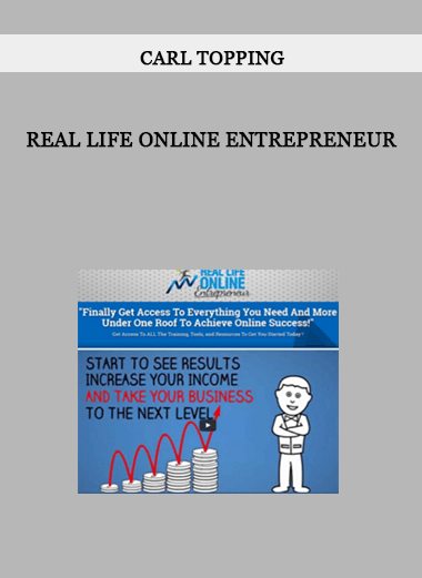 Carl Topping - Real Life Online Entrepreneur