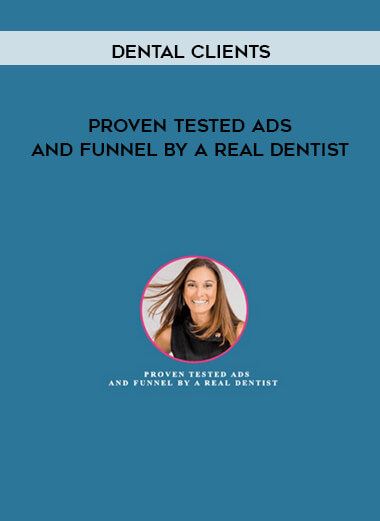 Dental Clients - Proven Tested Ads and Funnel By a Real Dentist