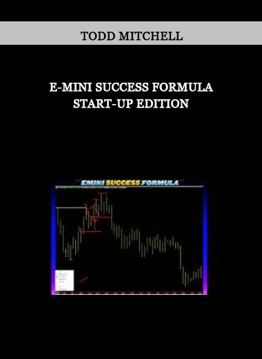 E-Mini Success Formula Start-Up Edition by Todd Mitchell