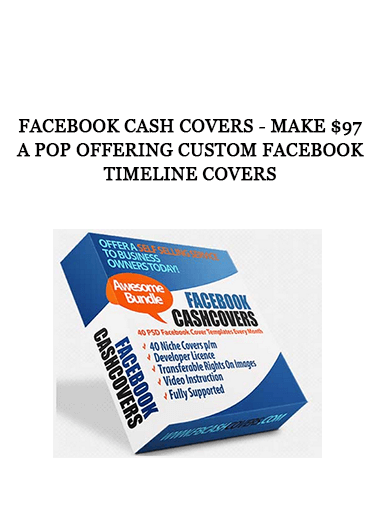 Facebook Cash covers - Make $97 A Pop Offering Custom Facebook Timeline Covers