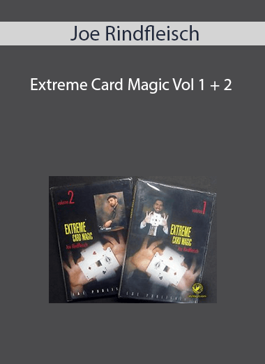 Joe Rindfleisch - Extreme Card Magic Vol 1 + 2