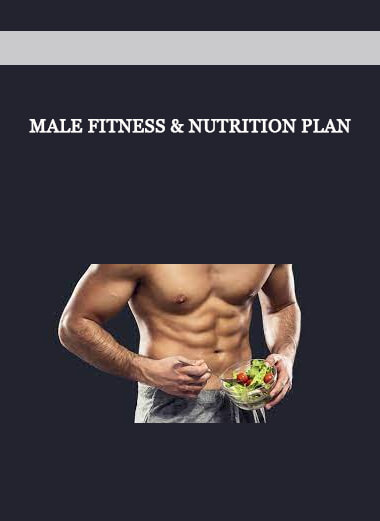 Male Fitness & Nutrition Plan