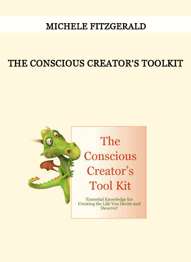 Michele Fitzgerald - The Conscious Creator's Toolkit