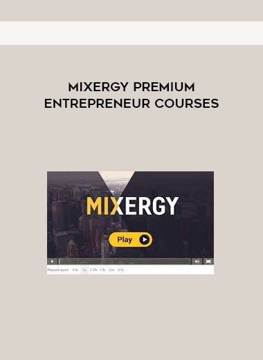 Mixergy Premium Entrepreneur Courses