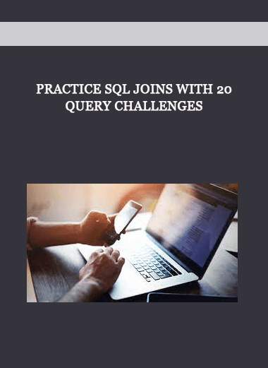 Practice SQL JOINS with 20 Query Challenges