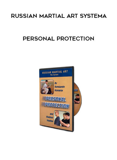 Russian Martial Art Systema - Personal Protection