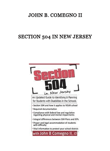 Section 504 in New Jersey from John B. Comegno II