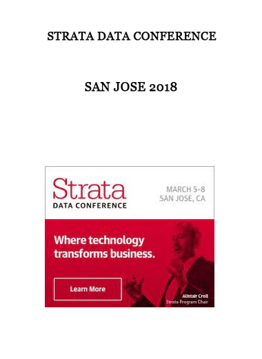 Strata Data Conference - San Jose 2018