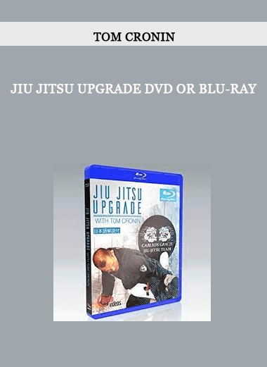 TOM CRONIN - JIU JITSU UPGRADE DVD OR BLU-RAY