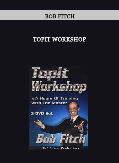 Topit Workshop by Bob Fitch