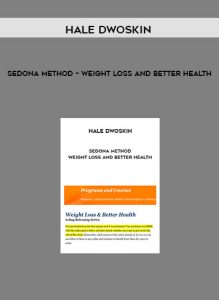 Hale Dwoskin – Sedona Method – Weight Loss And Better Health of https://crabaca.store/