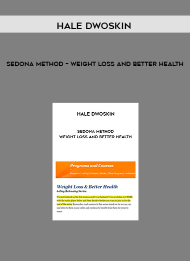 Hale Dwoskin – Sedona Method – Weight Loss And Better Health of https://crabaca.store/