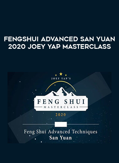 fengshui Advanced san yuan 2020 Joey Yap masterclass of https://crabaca.store/