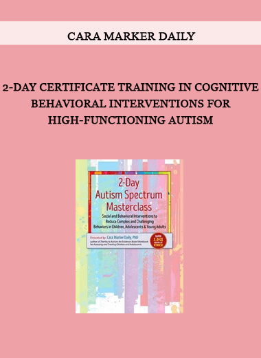 2-Day Certificate Training in Cognitive Behavioral Interventions for High-Functioning Autism from Cara Marker Daily of https://crabaca.store/