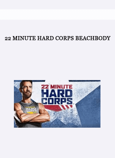 22 MINUTE HARD CORPS BEACHBODY of https://crabaca.store/