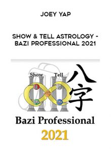 Joey Yap - Show & Tell Astrology - BaZi Professional 2021 of https://crabaca.store/