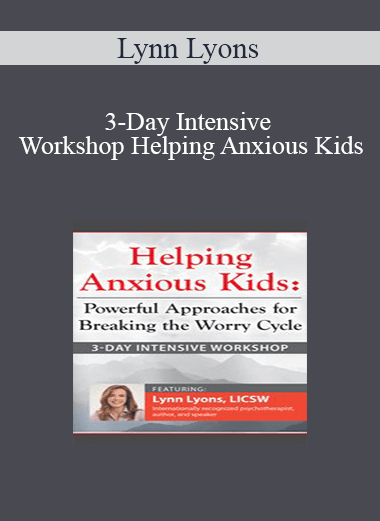 3-Day Intensive Workshop Helping Anxious Kids from Lynn Lyons of https://crabaca.store/