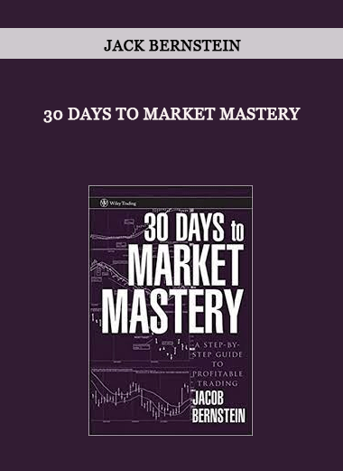 30 Days to Market Mastery by Jack Bernstein of https://crabaca.store/