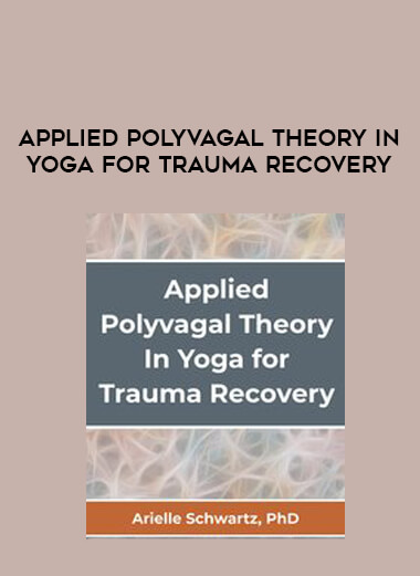 Applied Polyvagal Theory In Yoga for Trauma Recovery of https://crabaca.store/