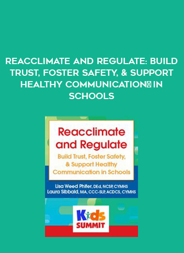 Reacclimate and Regulate: Build Trust