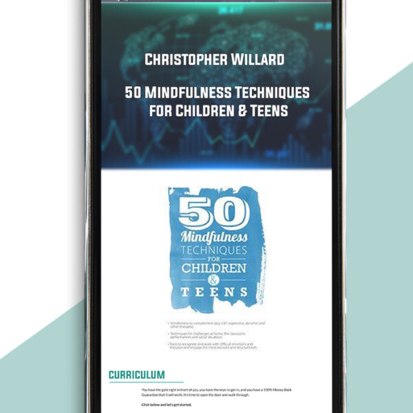 50 Mindfulness Techniques for Children & Teens from Christopher Willard of https://crabaca.store/