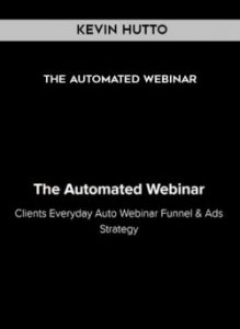 The Automated Webinar by Kevin Hutto of https://crabaca.store/
